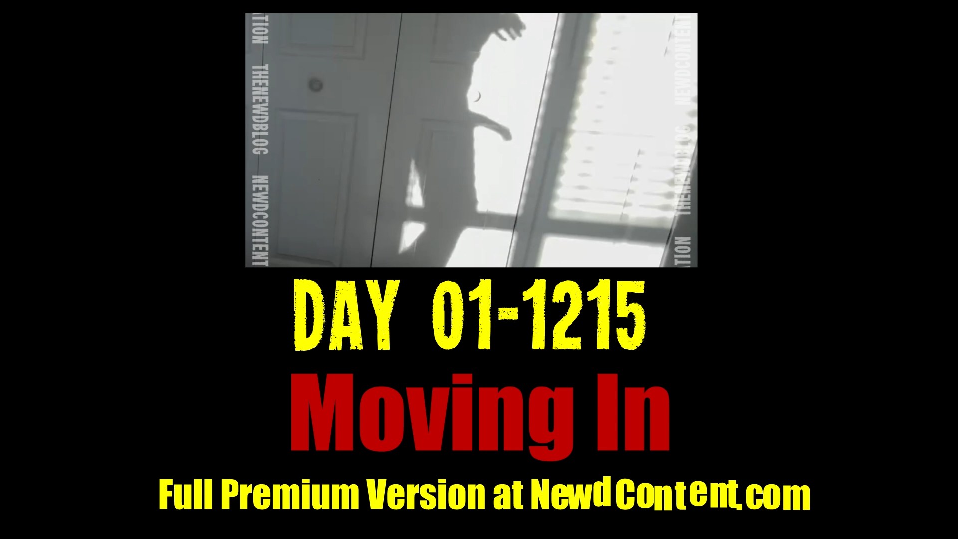 Newd Story: Day 01 1215 – Moving In